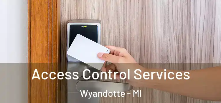  Access Control Services Wyandotte - MI