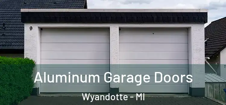  Aluminum Garage Doors Wyandotte - MI