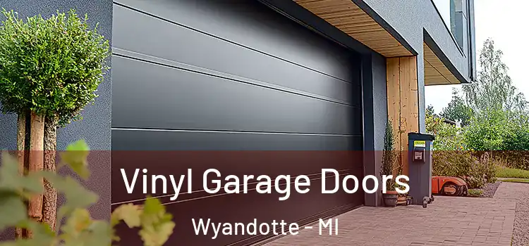  Vinyl Garage Doors Wyandotte - MI